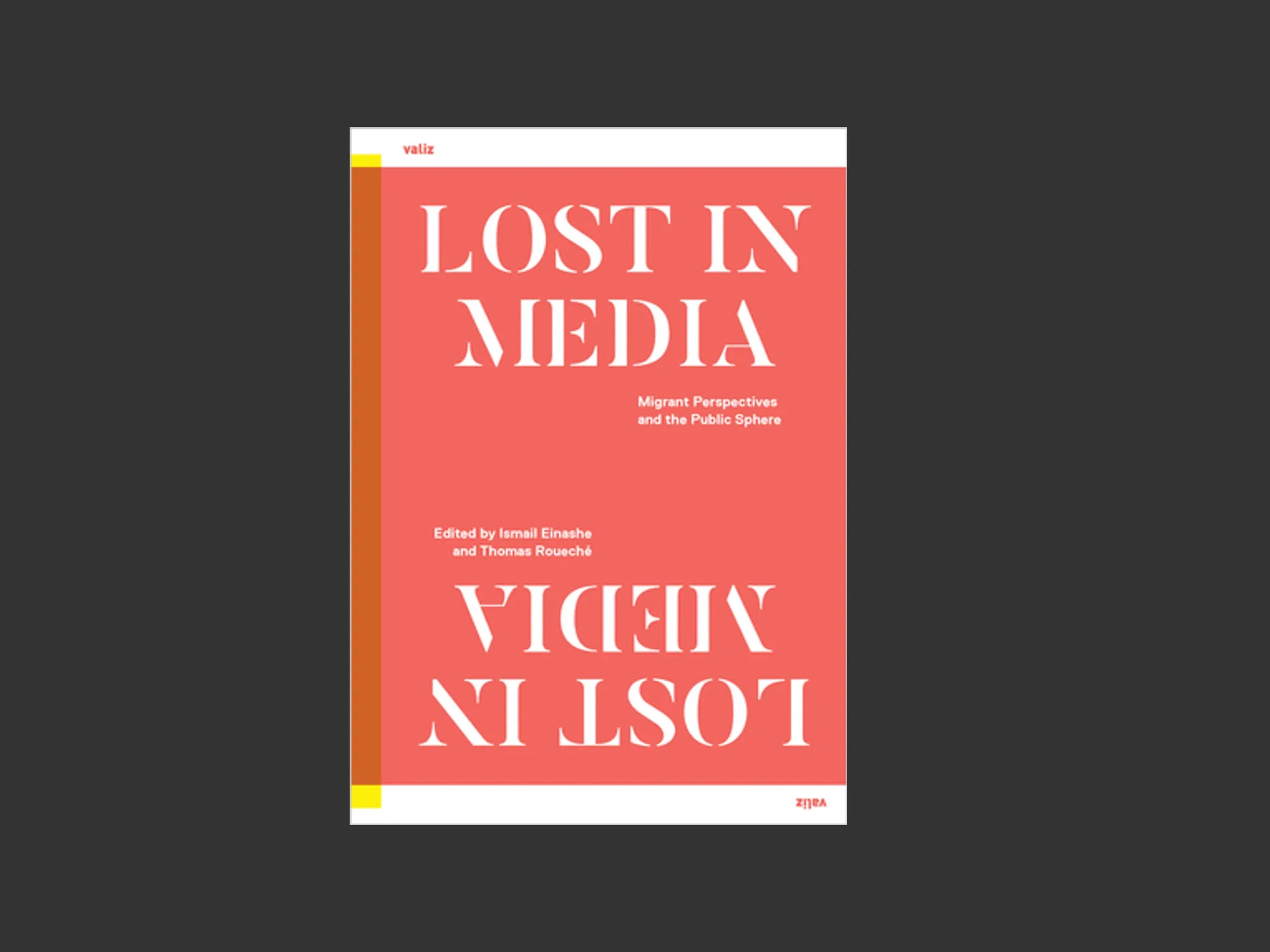 Lost in Media: Migrant Perspectives and the Public Sphere