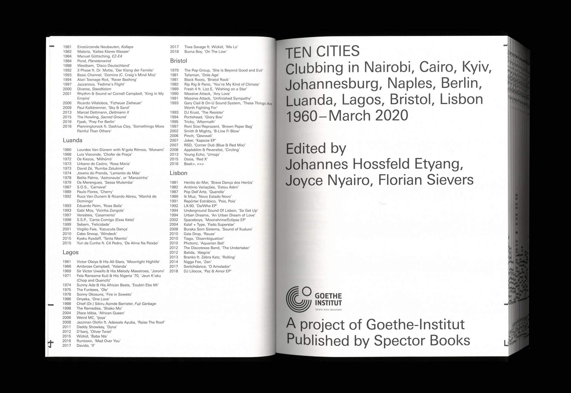 TEN CITIES Clubbing in Nairobi, Cairo, Kyiv, Johannesburg, Berlin, Naples, Luanda, Lagos, Bristol, Lisbon 1960 – March 2020